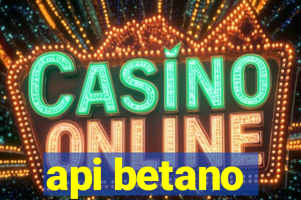 api betano